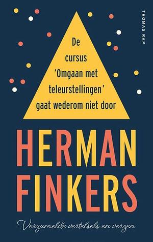 De cursus 'Omgaan met teleurstellingen' gaat wederom niet door by Herman Finkers