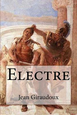 Electre by Jean Giraudoux