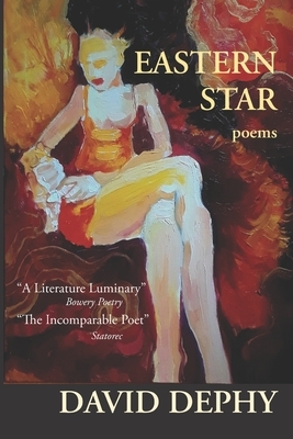 Eastern Star: Poems by David Dephy