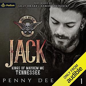 Jack: The Kings of Mayhem MC Tennessee, Book 1 by Penny Dee