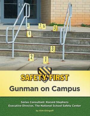 Gunman on Campus by Kim Etingoff