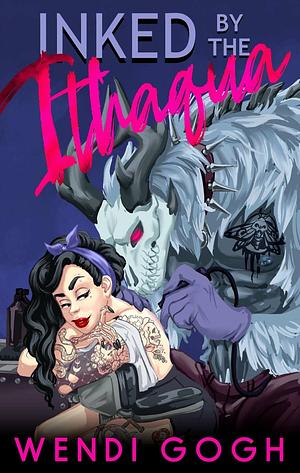 Inked By The Ithaqua by Wendi Gogh