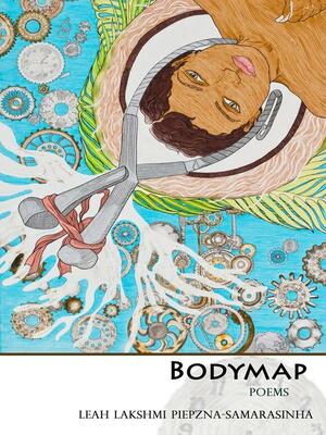 Bodymap by Leah Lakshmi Piepzna-Samarasinha