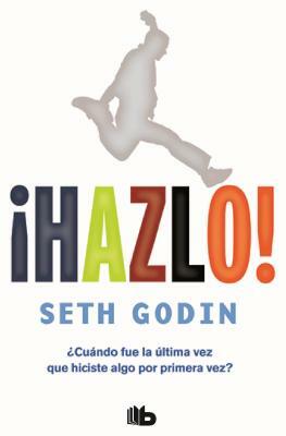 Hazlo! / Poke the Box by Seth Godin