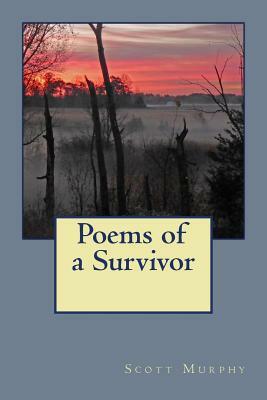 Poems of a survivor by Scott Murphy