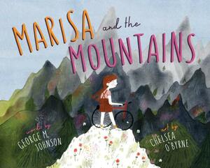 Marisa and the Mountains by George M. Johnson
