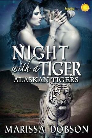 Night With A Tiger by Marissa Dobson