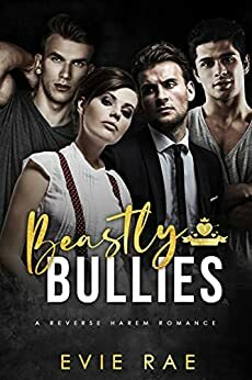 Beastly Bullies by Evie Rae
