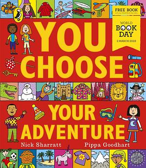 You Choose Your Adventure: a World Book Day 2023 Mini Book by Pippa Goodhart