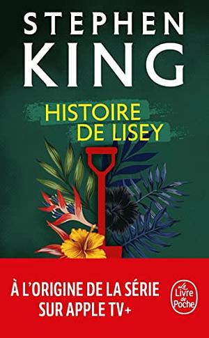 Histoire de Lisey by Stephen King