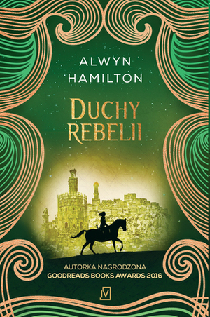 Duchy rebelii by Alwyn Hamilton, Agnieszka Kalus