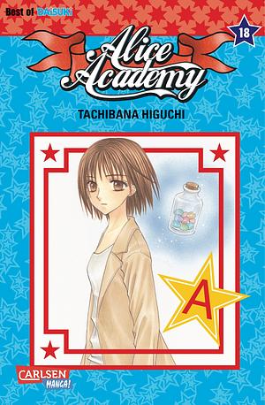 Alice Academy, Volume 18 by Tachibana Higuchi