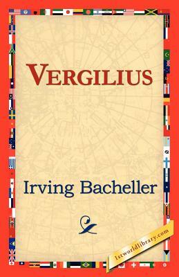 Vergilius by Irving Bacheller