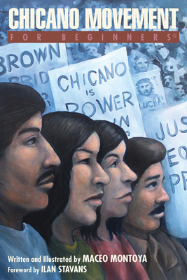 Chicano Movement for Beginners by Maceo Montoya