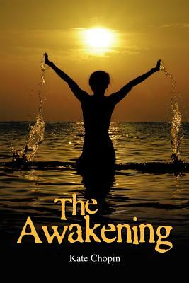 The Awakening by Kate Chopin