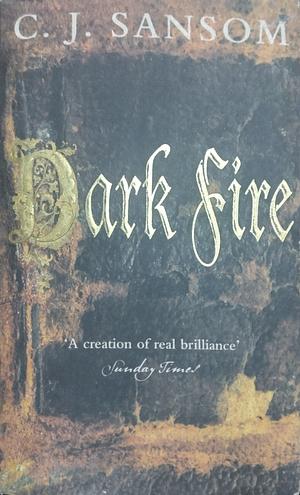 Dark Fire by C.J. Sansom