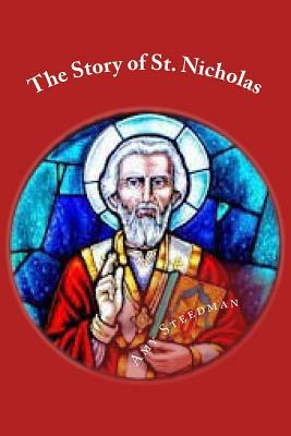 The Story of St. Nicholas by Amy Steedman