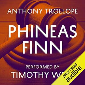 Phineas Finn by Anthony Trollope, John Sutherland