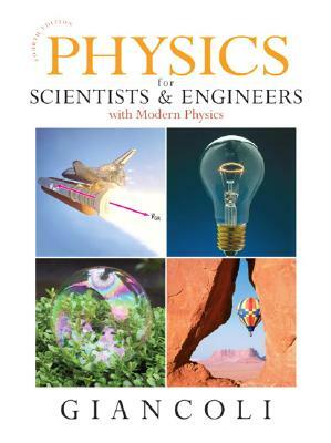 Physics for Scientists and Engineers by Douglas C. Giancoli