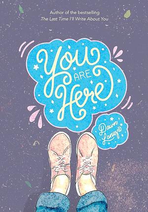 You Are Here by Dawn Lanuza