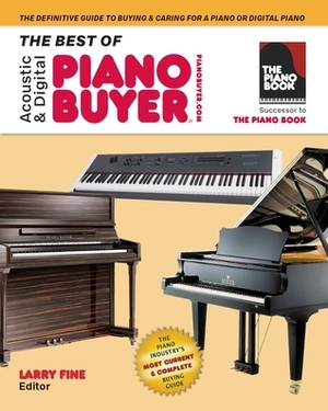 AcousticDigital Piano Buyer Fall 2018: Supplement to The Piano Book by Larry Fine
