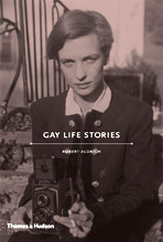 Gay Life Stories by Robert Aldrich