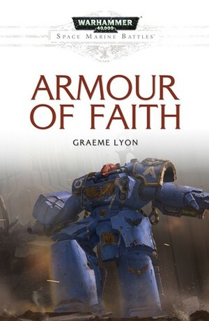 Armour of Faith by Graeme Lyon