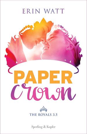 Paper Crown by Erin Watt