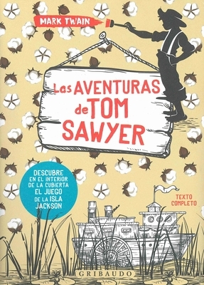 Las Aventuras de Tom Sawyer by Mark Twain