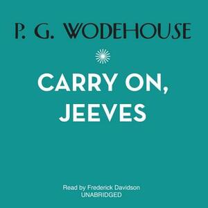 Carry on, Jeeves by P.G. Wodehouse