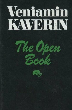 The Open Book by Brian Pearce, Veniamin Kaverin, Вениамин Каверин