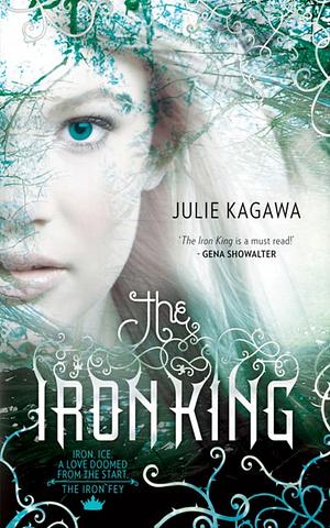 The Iron King by Julie Kagawa