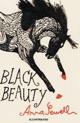 Black Beauty Illustrated by Anna Sewell