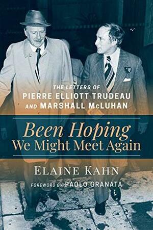 Been Hoping We Might Meet Again by Elaine Kahn, Paolo Granata