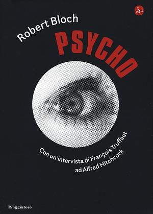 Psycho by Robert Bloch