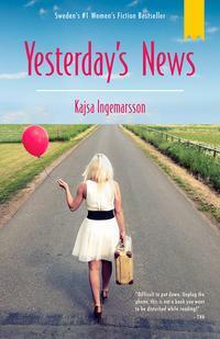 Yesterday's News by Kajsa Ingemarsson