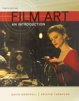 Film Art: An Introduction by David Bordwell