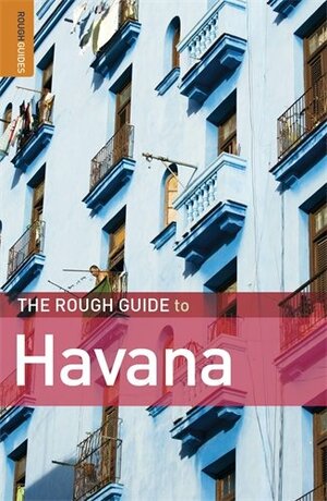 The Rough Guide to Havana by Fiona McAuslan, Matthew Norman