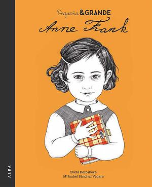 Anne Frank by Maria Isabel Sánchez Vegara