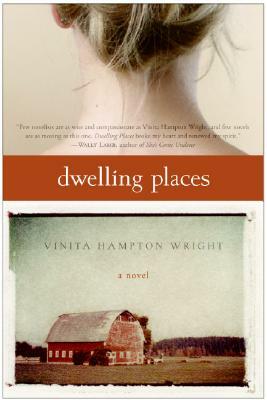 Dwelling Places by Vinita Hampton Wright