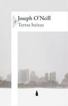 Terras Baixas by Cássio de Arantes Leite, Joseph O'Neill