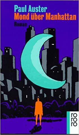 Mond über Manhattan by Paul Auster