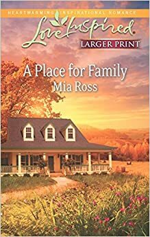 A Place for Family by Mia Ross