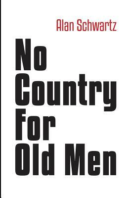 No Country for Old Men by Alan Schwartz