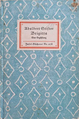 Brigitta (Insel-Bücherei Nr. 278) by Adalbert Stifter