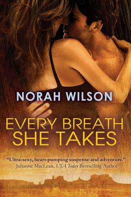 Every Breath She Takes by Norah Wilson