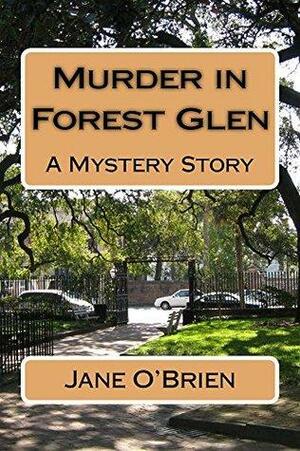 Murder in Forest Glen by Jane T. O'Brien