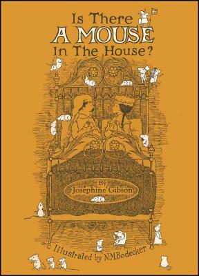 Is There a Mouse in the House? by Josephine Gibson