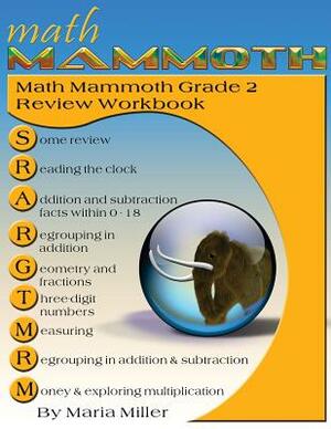 Math Mammoth Grade 2 Review Workbook by Maria Miller