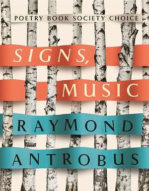 Signs, Music by Raymond Antrobus